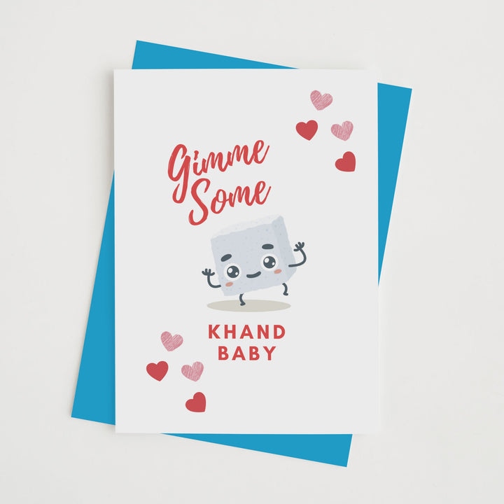 Gimme Some Khand Baby - With Pyar