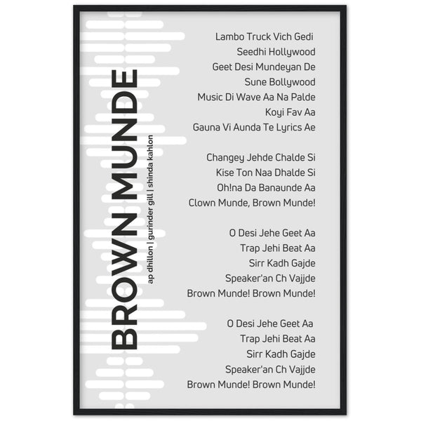 Brown Munde - AP Dhillon, Gurinder Gill, Shinda Kahlon - Song Lyrics Wall Art