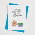 You're The Chutney To My Samosa - With Pyar