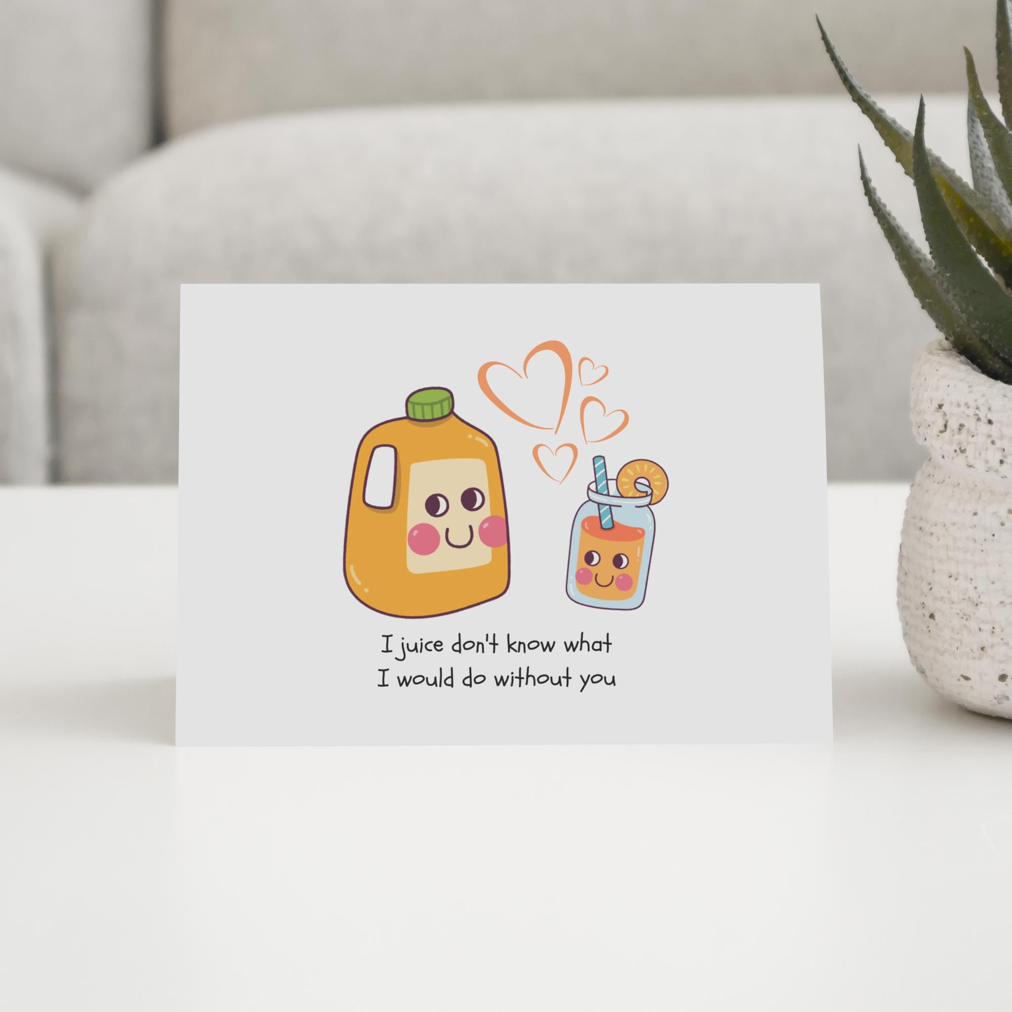 I-Juice-don_t-know-what-I-would-do-without-you-1-2