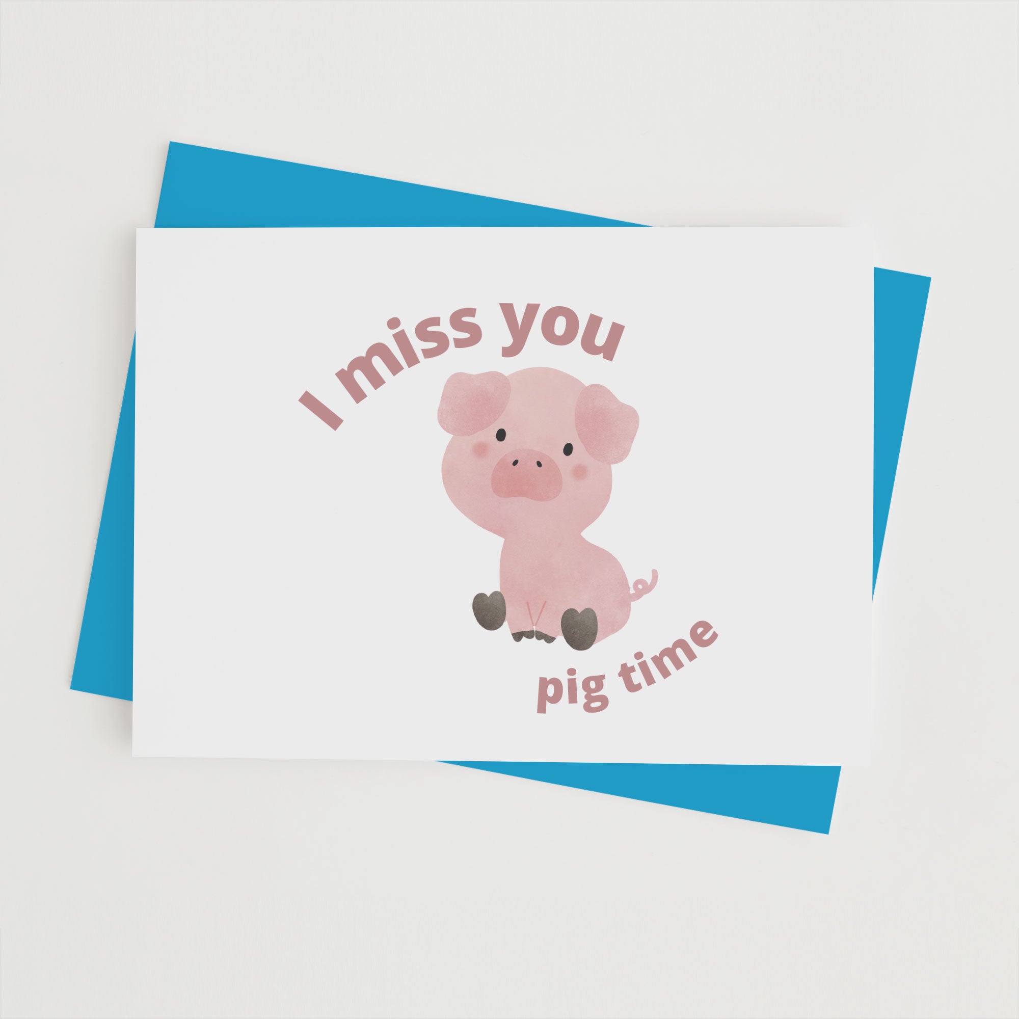 I-miss-you-pig-time-1-1