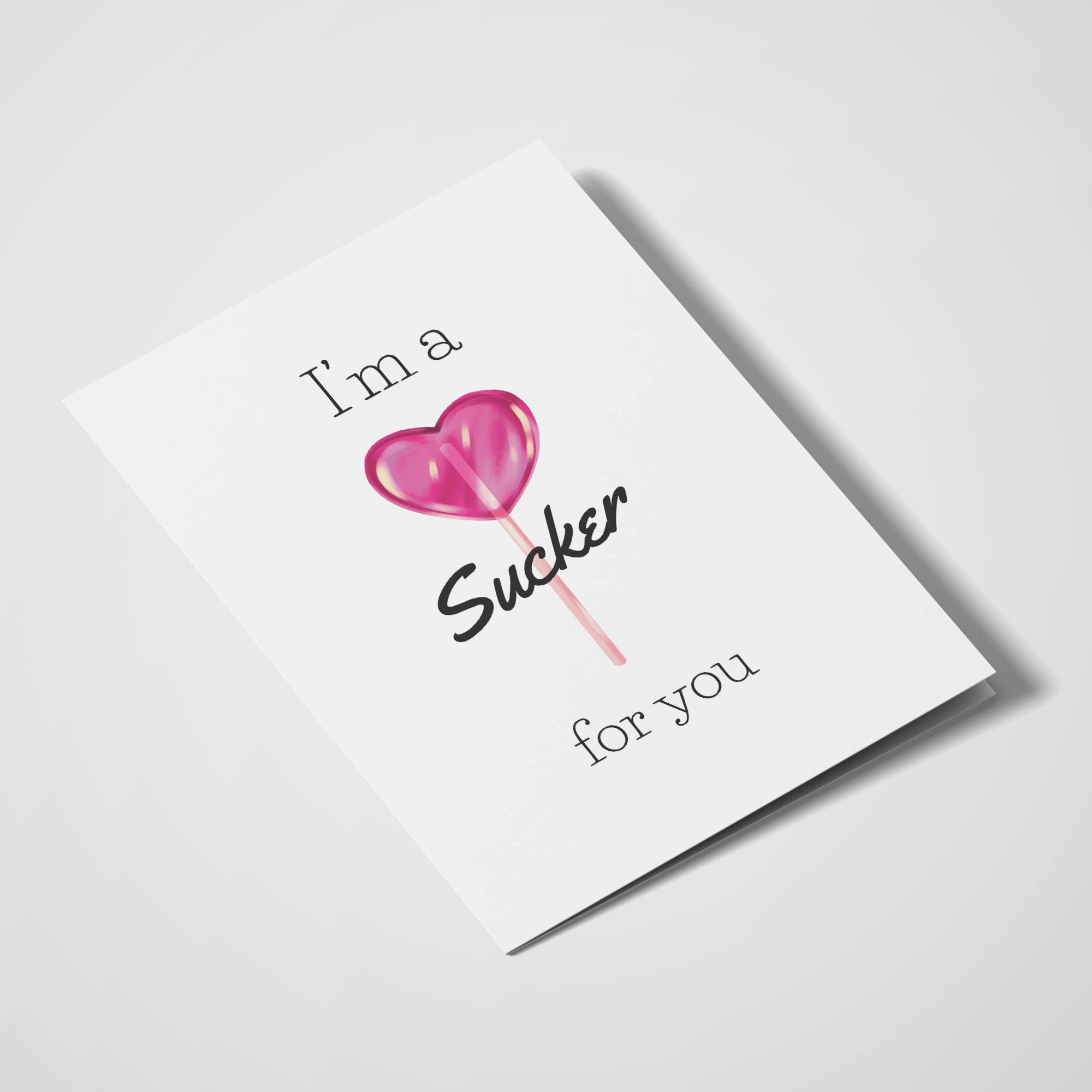 I'm A Sucker For You
