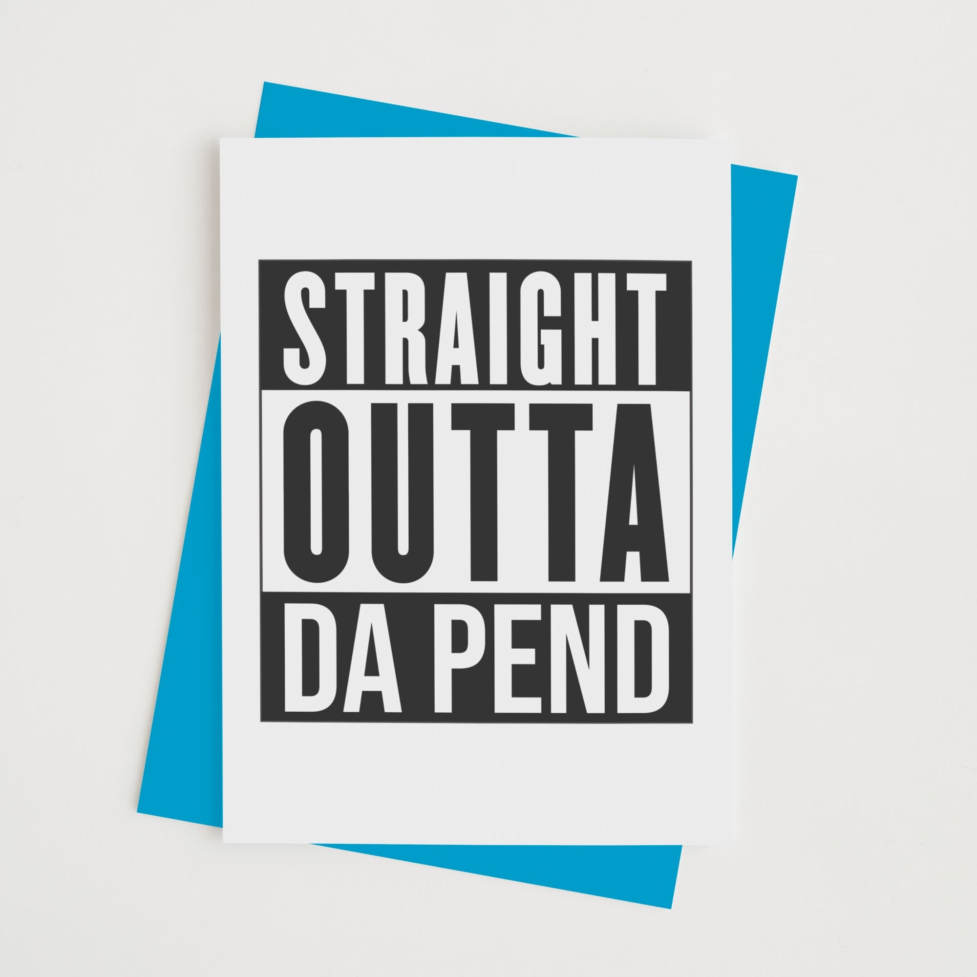 Straight Outta Da Pend - With Pyar