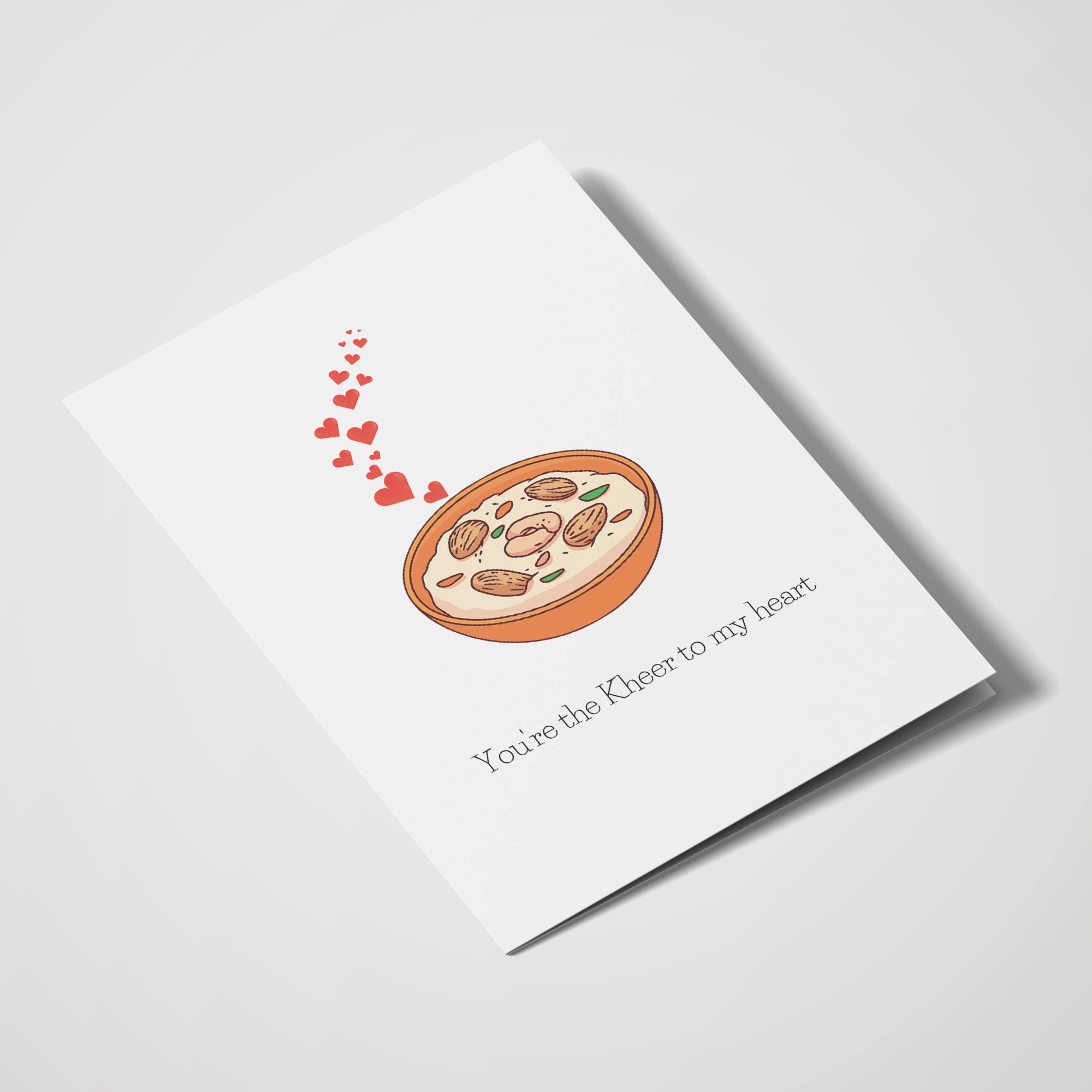 You're the Kheer to my Heart