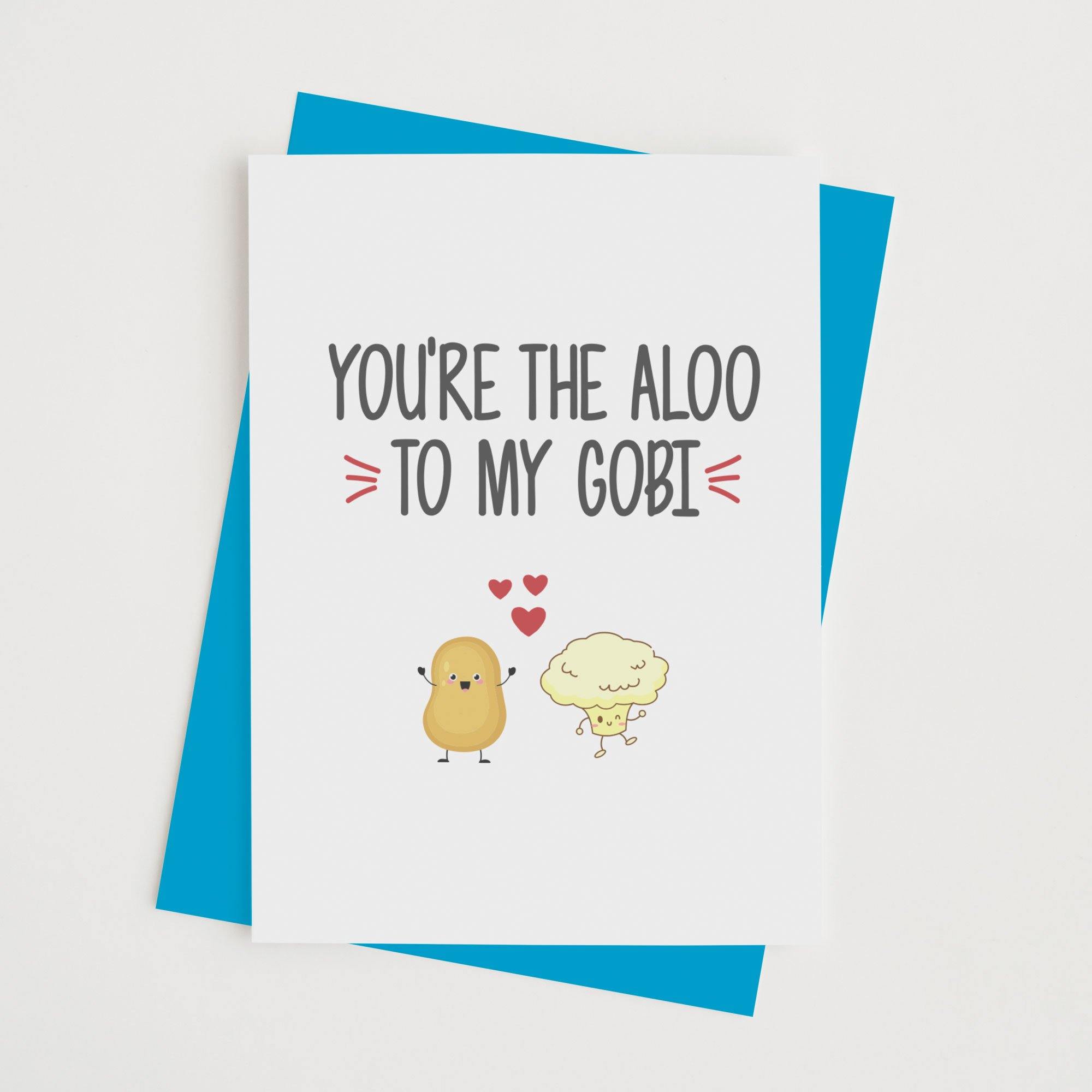 You're The Aloo To My Gobi - With Pyar