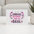 Zindagi Without You Is Daal - With Pyar