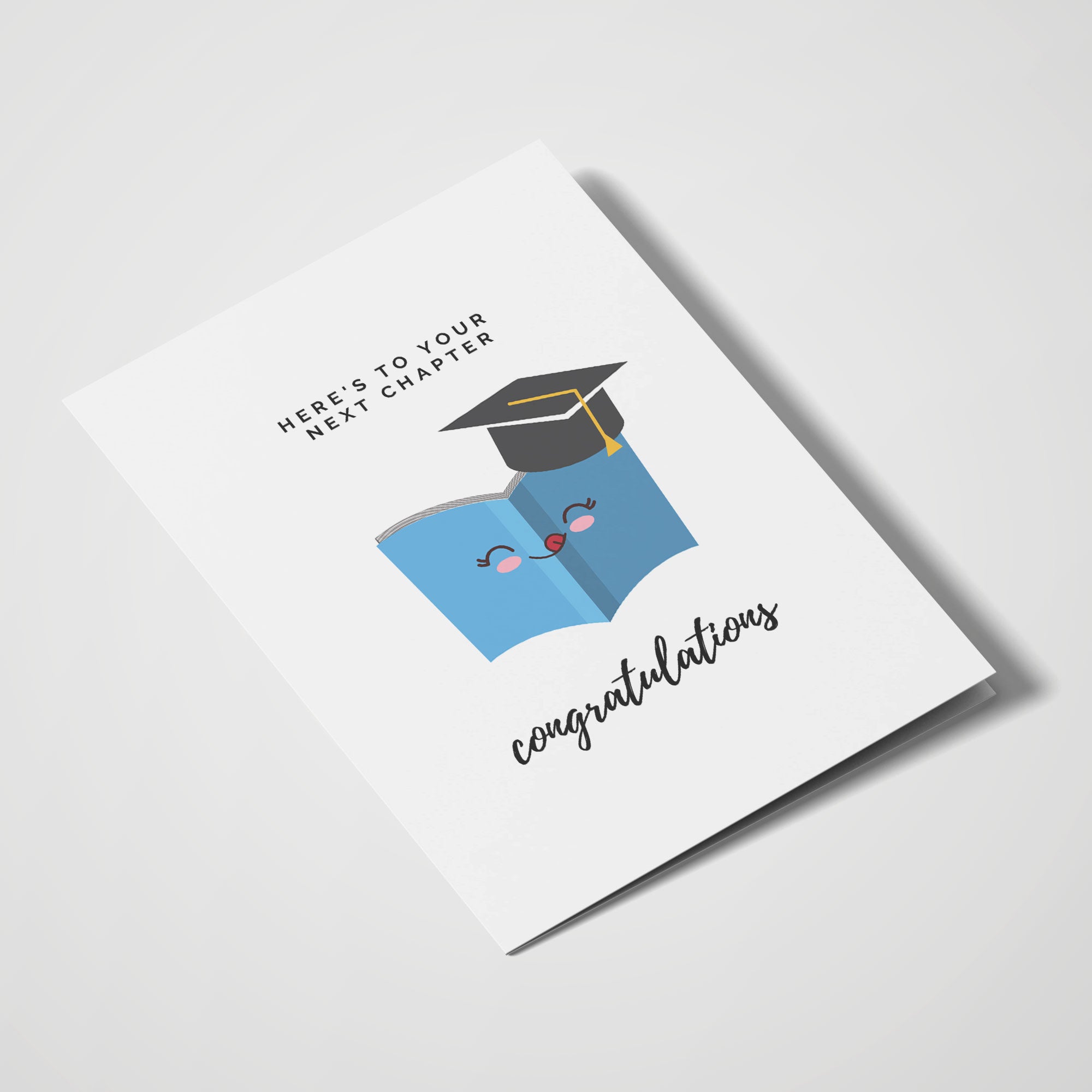 Here's To Your Next Chapter - Congratulations