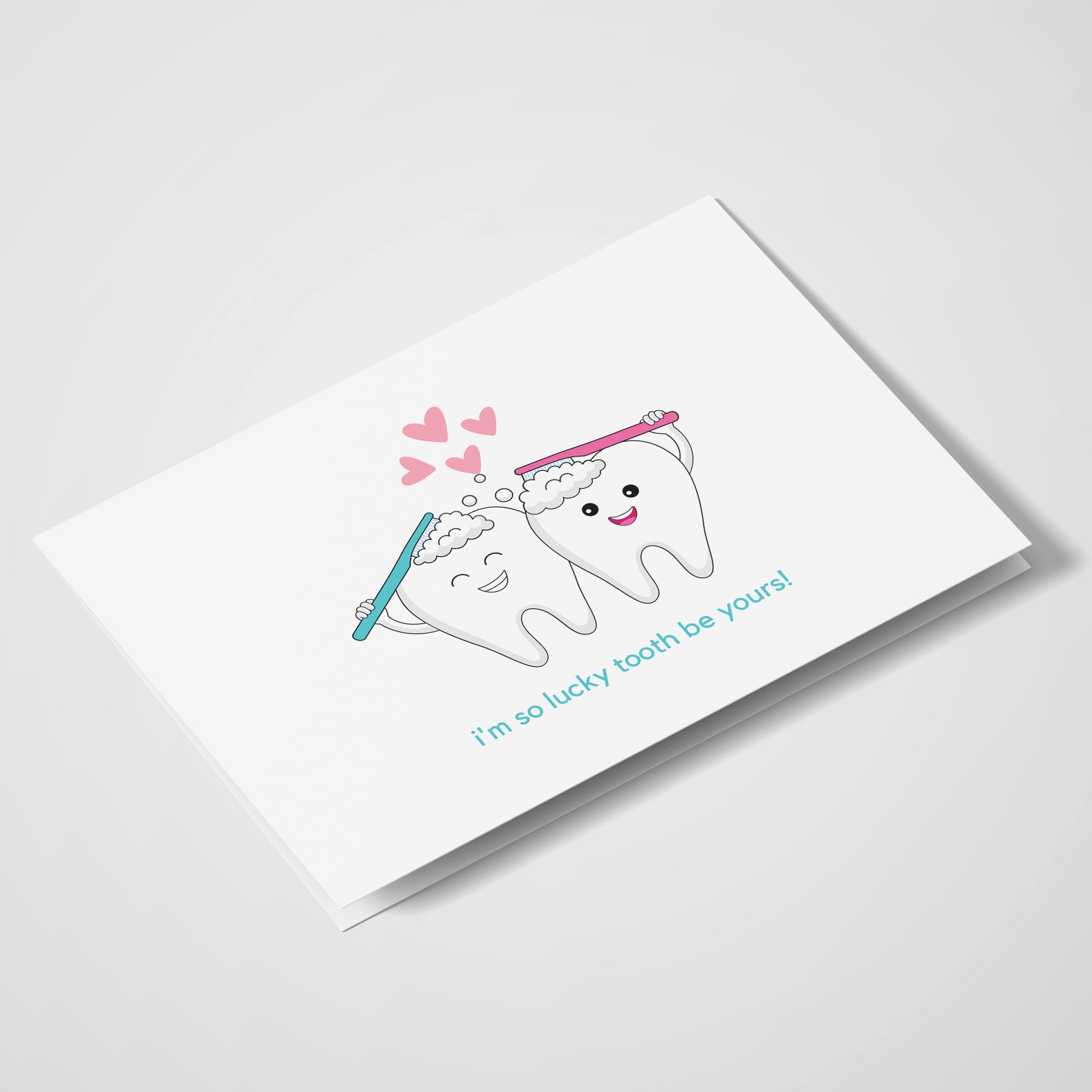 I'm So Lucky Tooth Be Yours