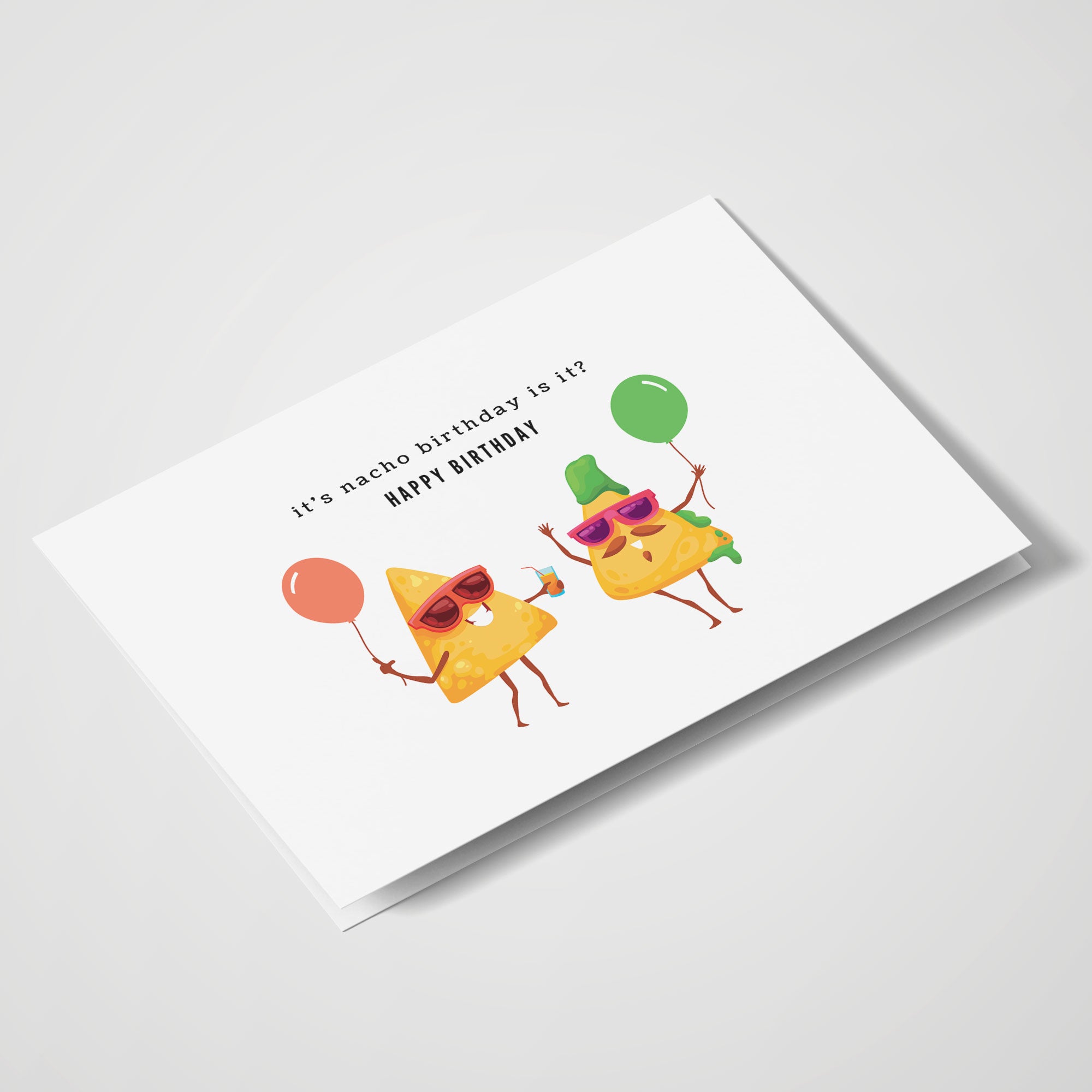 It's Nacho Birthday Is It