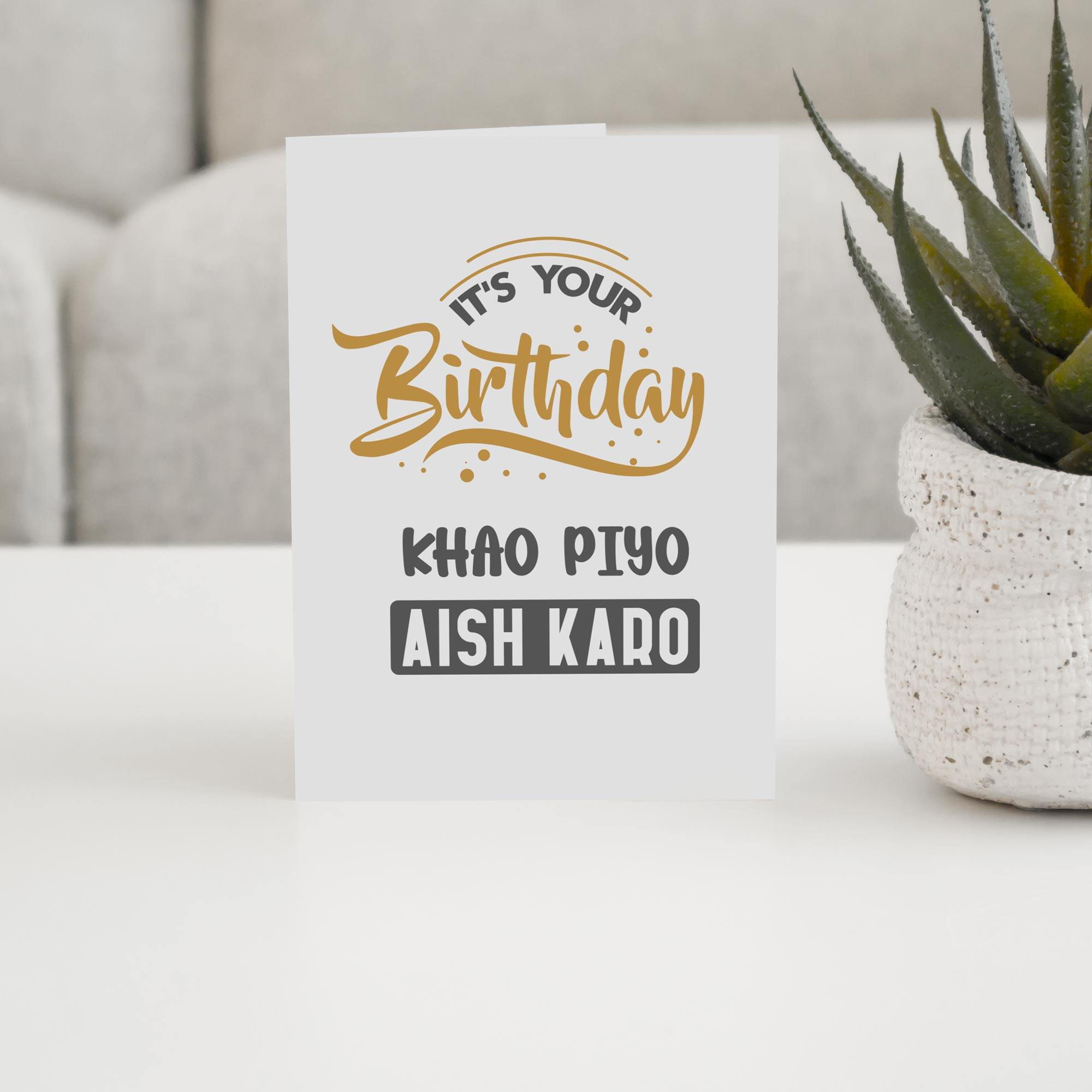 it_s-your-birthday_-Khao-piyo-aish-karo-1-2 It's Your Birthday Khao Piyo Aish Karo - With Pyar