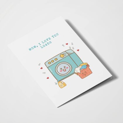 Mom, I Love You Loads - With Pyar