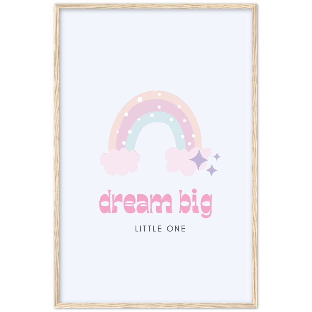 Dream Big Little One