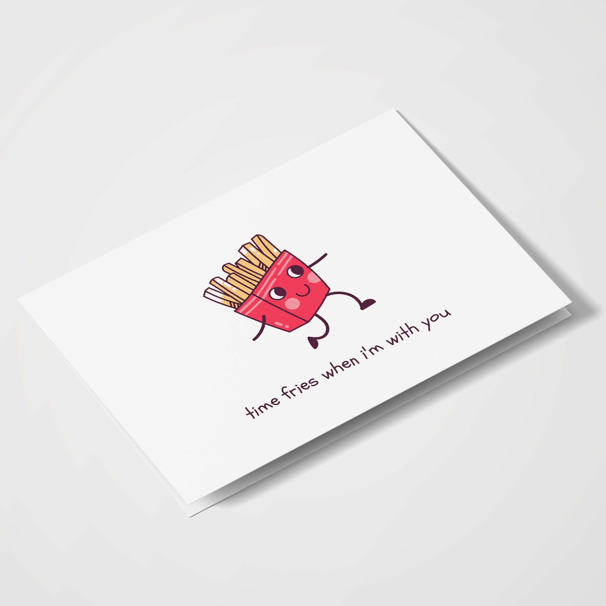 Time Fries When I'm With You